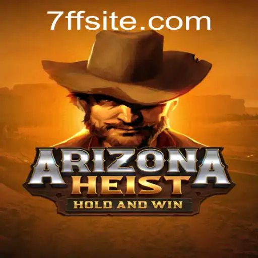 ArizonaHeist: Unveiling an Epic Gaming Experience