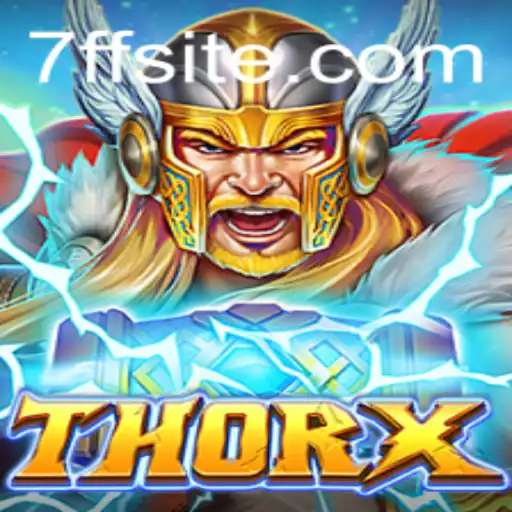 Unleashing the Power of ThorX: The Ultimate Gaming Experience with 7ff.com